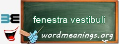 WordMeaning blackboard for fenestra vestibuli